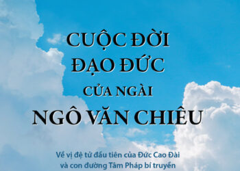 Cuộc Đời Đạo Đức Của Ngài Ngô Văn Chiêu