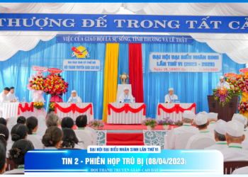 Tin 2 – Đại hội Đại biểu Nhân sinh lần thứ VI (phiên họp trù bị)