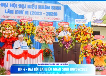 Tin 4 – Đại hội Đại biểu Nhân sinh lần thứ VI